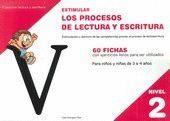 ESTIMULAR LOS PROCESOS DE LECTURA Y ESCRITURA NIVEL 2