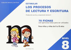 ESTIMULAR LOS PROCESOS DE LECTURA Y ESCRITURA. DE 9 A 10 AÑOS