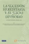 LA SUCESIÓN HEREDITARIA Y EL JUICIO DIVISORIO. CUESTIONES BÁSICS