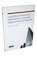 LEGALIDAD URBANISTICA DEMOLICION TERCEROS ADQUIRIENTES BUEN FE