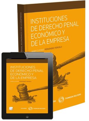 INSTITUCIONES DE DERECHO PENAL ECONÓMICO Y DE LA EMPRESA (PAPEL+E-BOOK)