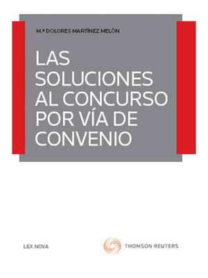 LAS SOLUCIONES AL CONCURSO POR VÍA DEL CONVENIO