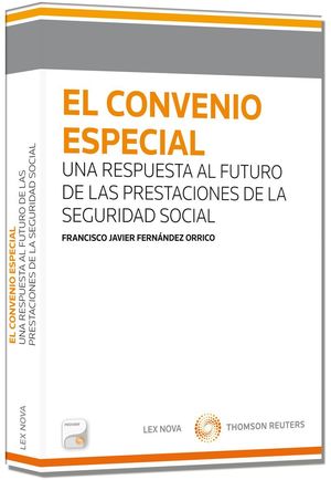 EL CONVENIO ESPECIAL: UNA RESPUESTA AL FUTURO DE LAS PRESTACIONES DE LA SEGURIDA