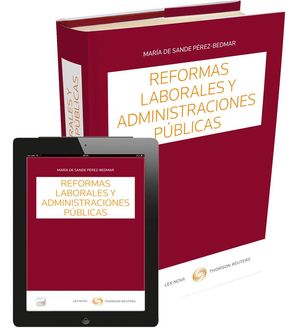 REFORMAS LABORALES Y ADMINISTRACIONES PÚBLICAS (PAPEL+E-BOOK)