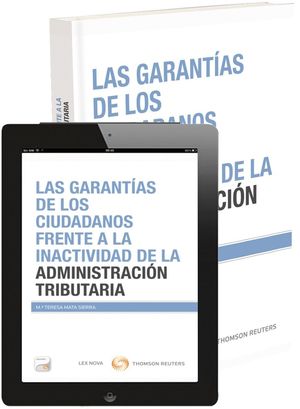 LAS GARANTÍAS DE LOS CIUDADANOS FRENTE A LA INACTIVIDAD DE LA ADMINISTRACIÓN TRI