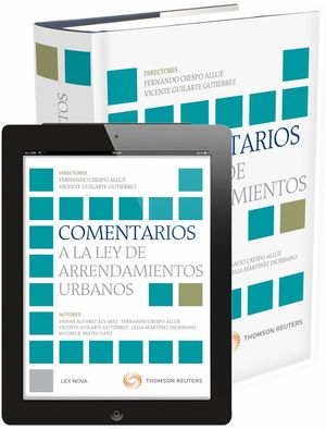 COMENTARIOS A LA LEY DE ARRENDAMIENTOS URBANOS (PAPEL+E-BOOK)