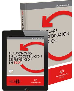 EL AUTÓNOMO EN LA COORDINACIÓN DE PREVENCIÓN EN 360º (PAPEL+E-BOOK)