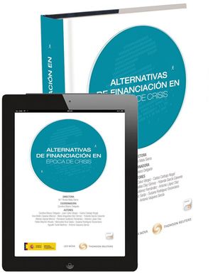ALTERNATIVAS DE FINANCIACIÓN EN ÉPOCA DE CRISIS (PAPEL+E-BOOK)