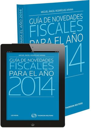 GUÍA DE NOVEDADES FISCALES PARA EL AÑO 2014 (PAPEL+E-BOOK)