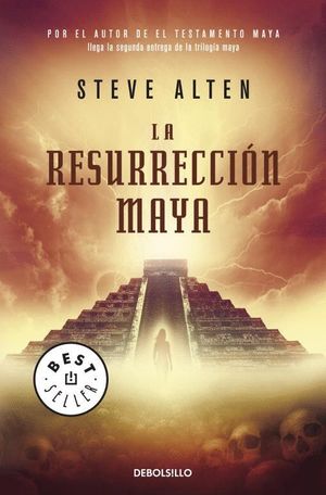 LA RESURRECCIÓN MAYA (TRILOGÍA MAYA 2)