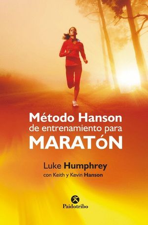 METODO HANSON DE ENTRENAMIENTO PARA MARATON