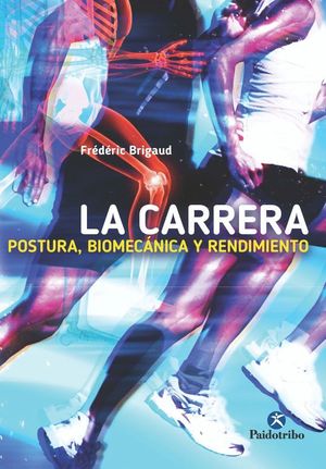 LA CARRERA POSTURA BIOMECANICA Y RENDIMIENTO