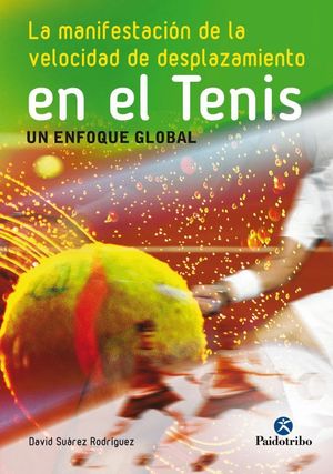 LA MANIFESTACION DE LA VELOCIDAD DE DESPLAZAMIENTO EN EL TENIS