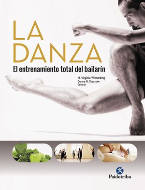 LA DANZA.EL ENTRENAMIENTO TOTAL DEL BAILARÍN