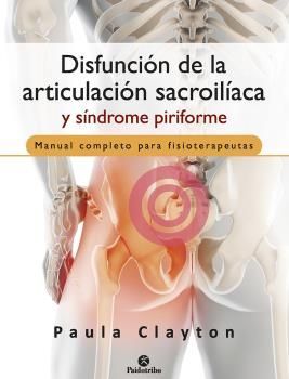 DISFUNCIÓN DE LA ARTICULACIÓN SACROILÍACA Y SÍNDROME PIRIFORME