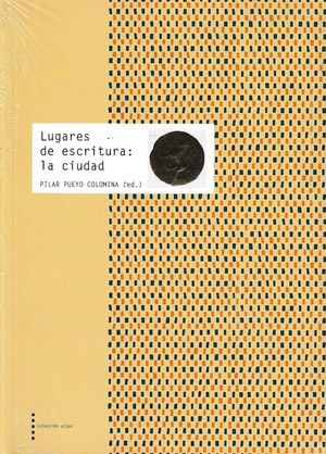 LUGARES DE ESCRITURA: LA CIUDAD