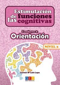 ESTIMULACIÓN DE LAS FUNCIONES COGNITIVAS NIVEL 2 ORIENTACIÓN