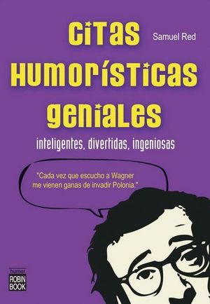 CITAS HUMORÍSTICAS GENIALES