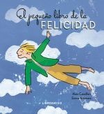 EL PEQUEÑO LIBRO DE LA FELICIDAD