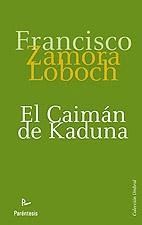 EL CAIMÁN DE KADUNA