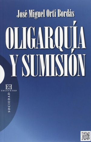 OLIGARQUÍA Y SUMISIÓN