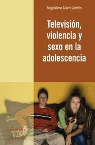 TELEVISIÓN, VIOLENCIA Y SEXO EN LA ADOLESCENCIA