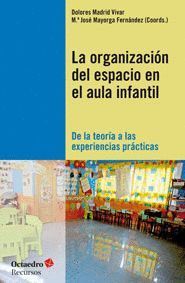 LA ORGANIZACIÓN DEL ESPACIO EN EL AULA INFANTIL