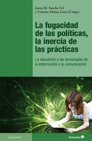 LA FUGACIDAD DE LAS POLÍTICAS, LA INERCIA DE LAS PRÁCTICAS