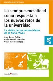 LA SEMIPRESENCIALIDAD COMO RESPUESTA A LOS NUEVOS RETOS DE LA UNIVERSIDAD