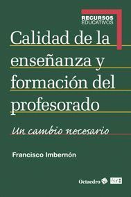 CALIDAD DE LA ENSEÑANZA Y FORMACIÓN DEL PROFESORADO