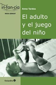 EL ADULTO Y EL JUEGO DEL NIÑO