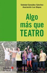 ALGO MAS QUE TEATRO