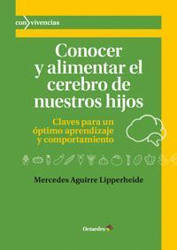 CONOCER Y ALIMENTAR EL CEREBRO DE NUESTROS HIJOS