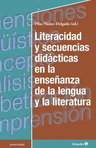 LITERACIDAD Y SECUENCIAS DIIDÁCTICAS EN LA ENSEÑANZA DE LA LENGUA Y LA LITERATUR