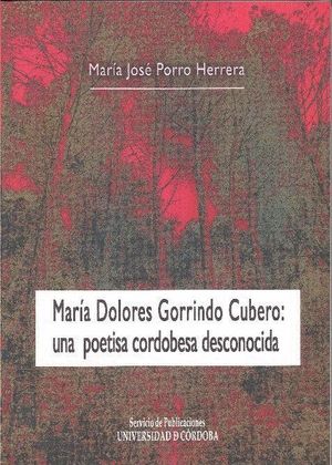 MARÍA DOLORES GORRINDO CUBERO: UNA POETISA CORDOBESA DESCONOCIDA