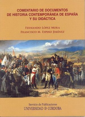 COMENTARIO DE DOCUMENTOS DE HISTORIA CONTEMPORÁNEA DE ESPAÑA Y SU DIDÁCTICA