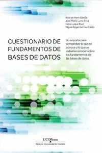 CUESTIONARIO DE FUNDAMENTOS DE BASES DE DATOS (ESPIRAL)