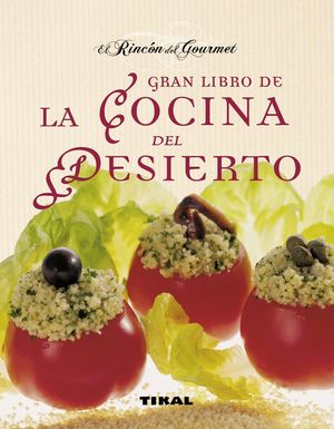 EL GRAN LIBRO DE LA COCINA DEL DESIERTO
