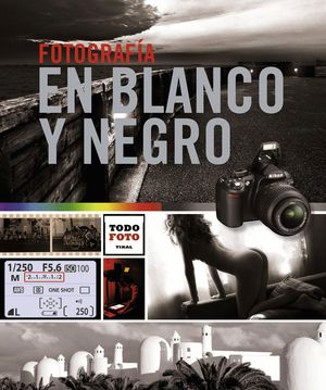 FOTOGRAFIA EN BLANCO Y NEGRO