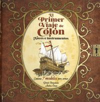 EL PRIMER VIAJE DE COLÓN. NAVES E INSTRUMENTOS. 7 MODELOS PARA ARMAR