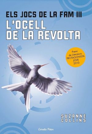 ELS JOCS DE LA FAM III. L'OCELL DE LA REVOLTA (CATALAN)