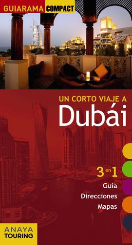DUBAI (GUIARAMA COMPACT 2017) UN CORTO VIAJE