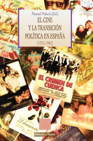 EL CINE Y LA TRANSICIÓN POLÍTICA EN ESPAÑA (1975-1982)