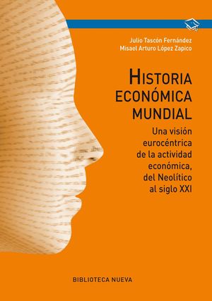 HISTORIA ECONÓMICA MUNDIAL