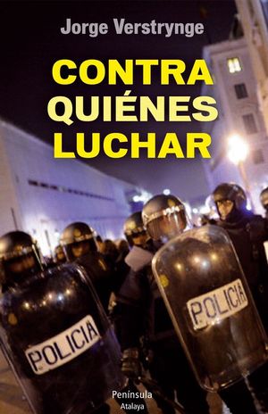 CONTRA QUIÉNES LUCHAR