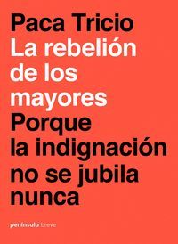 LA REBELIÓN DE LOS MAYORES