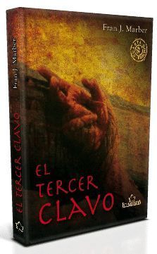 EL TERCER CLAVO. 4ª EDICIÓN