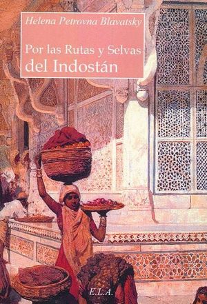 POR LAS RUTAS Y SELVAS DEL INDOSTÁN