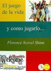 EL JUEGO DE LA VIDA Y COMO JUGARLO...