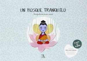 UN BOSQUE TRANQUILO. MINDFULNESS PARA NIÑOS